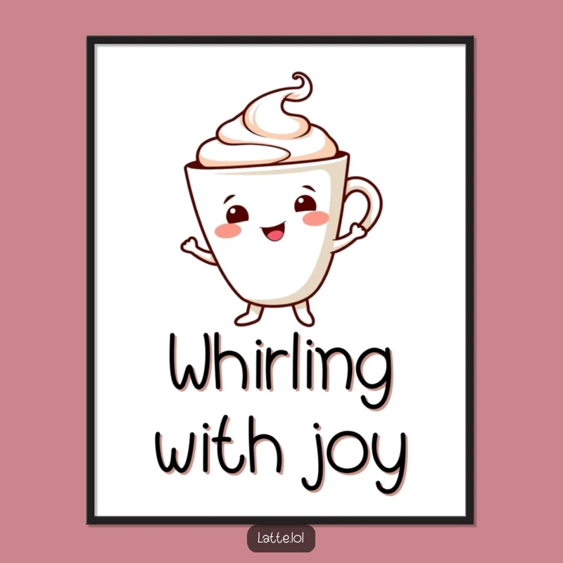 Dancing Latte Digital Art: Smiling Cup, Cheerful Foam, Instant Joy Print