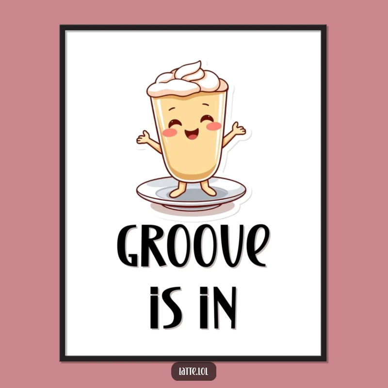 Funny Latte Dance Digital Print - Cheerful Artwork Download