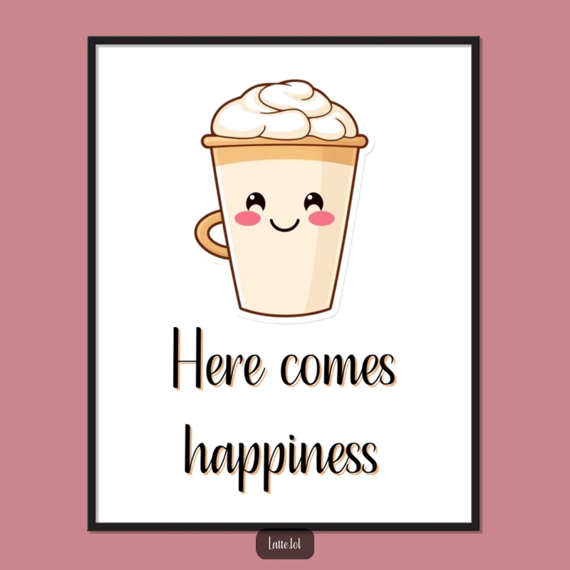 Funny Smiling Latte Cup Poster: Brighten Your Walls!
