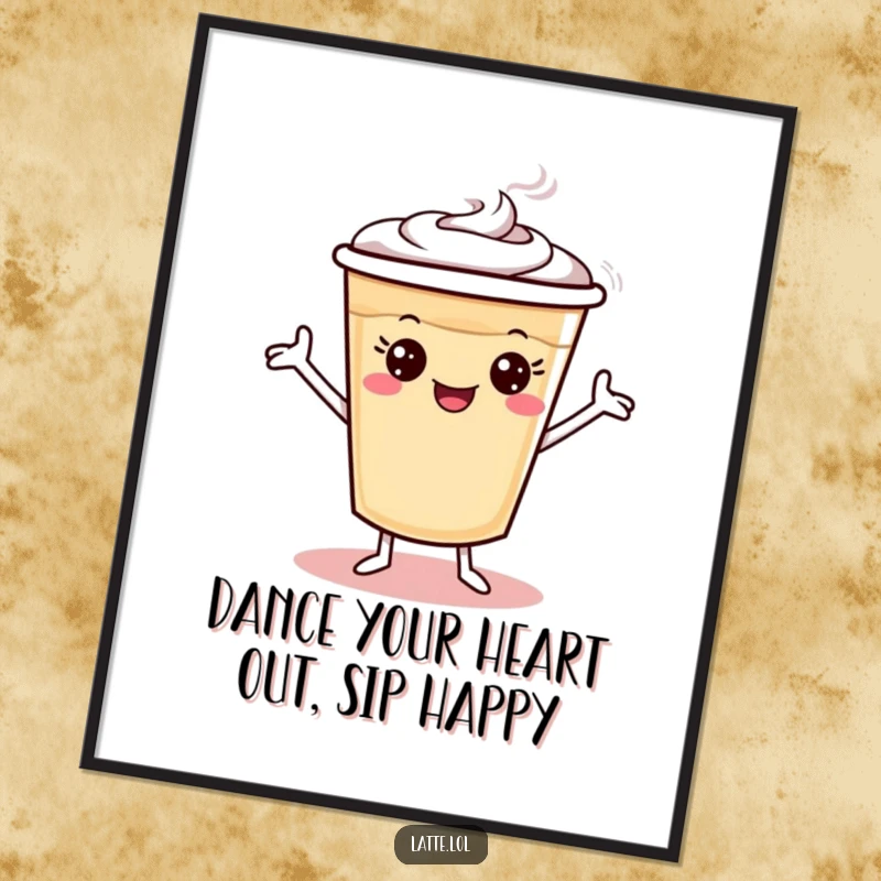 Funny free printable wall art of a latte cup character with tiny arms doing a silly dance, adding quirky decor.