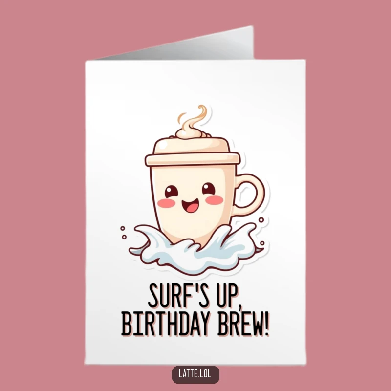 Free Printable Birthday Card: Coffee Cup Surfer, Riding Birthday Waves