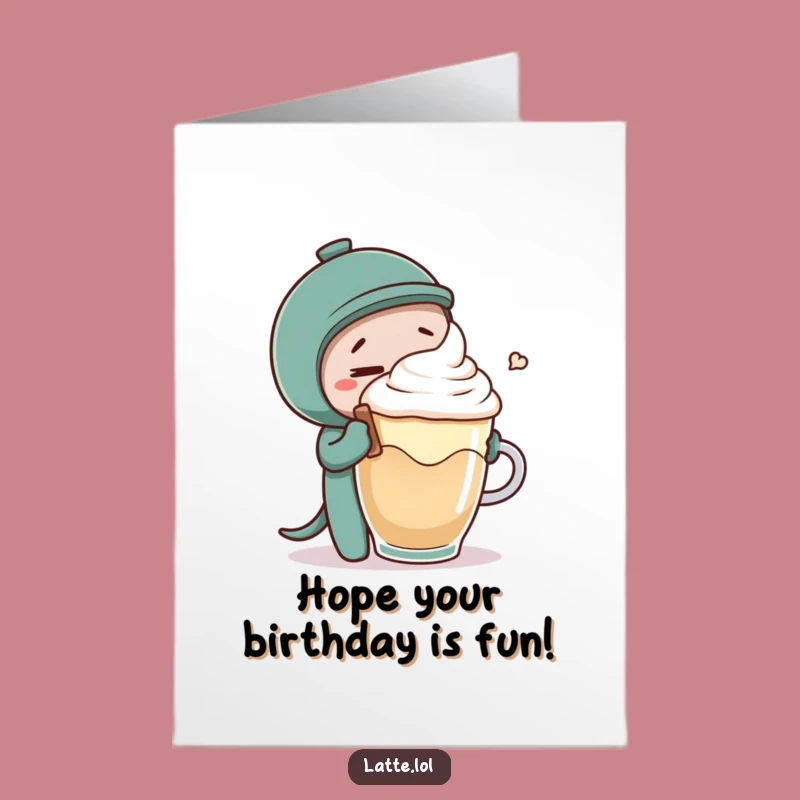 Free Printable Birthday Card: Stirring Up Fun Latte Art Funny Downloadable Gift