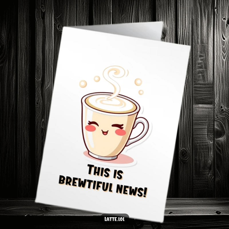 Funny Free Printable Birthday Card: A cheeky latte cup winks, steam swirling, ready to deliver birthday cheer. Downloadable and delightful.