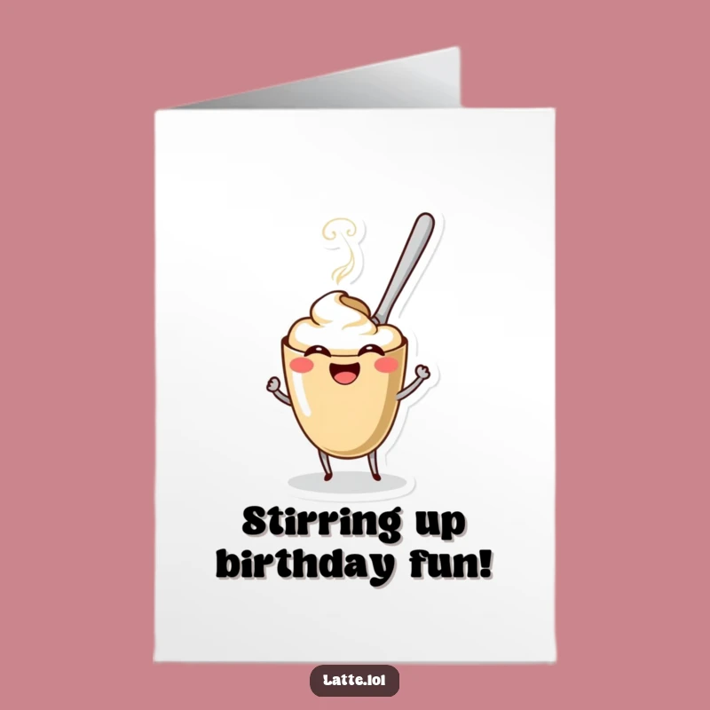 Free Printable Funny Birthday Card: Stirring Up Fun, Downloadable Gift
