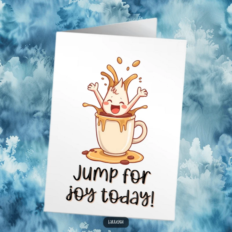 Funny Free Printable Birthday Card: A happy coffee splash character joyfully leaping out of a mug, celebrating with exuberant energy.