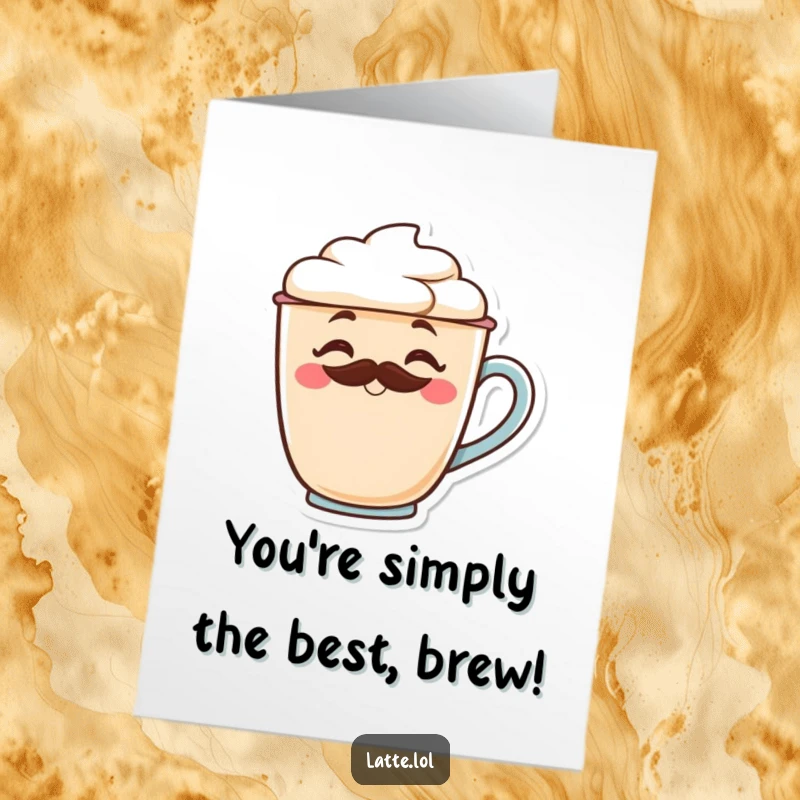 Funny free printable congratulations card with a winking latte cup sporting a mustache, celebrating achievements with coffee.