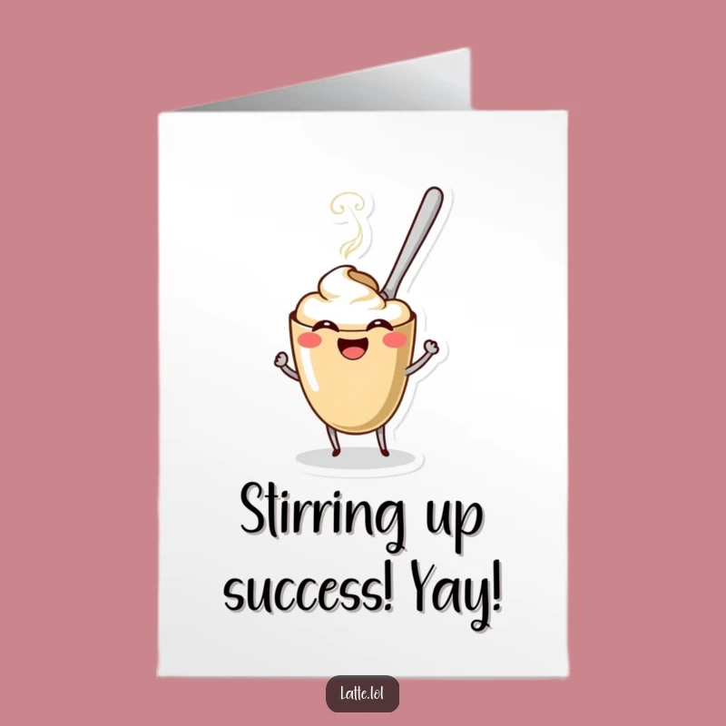Free Printable Congrats Card: Stirring Success, Funny Downloadable Gift