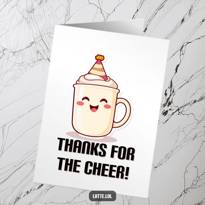 Funny Free Printable Thank You Card: A grinning latte mug wearing a tiny party hat, offering a festive and cheerful thank you.